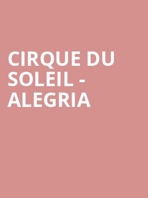Cirque du Soleil - Alegria at Royal Albert Hall